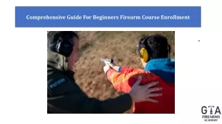 Comprehensive Guide For Beginners Firearm Course Enrollment