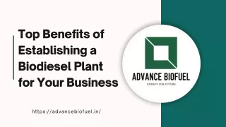 Top Benefits of Establishing a Biodiesel Plant for Your Business