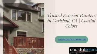 Trusted Exterior Painters in Carlsbad, CA  Coastal Colors