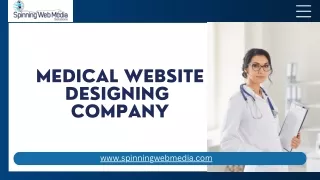 Go to Spinning Web Media for Attractive Medical Website Design