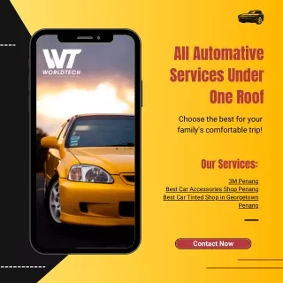 All Automative Services Under One Roof - World Tech Sdn Bhd