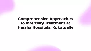 Top Infertility Treatment in Kukatpally at Harsha Hospitals Expert Care