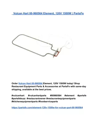Vulcan Hart 00-960564 Element, 120V 1500W _ PartsFe