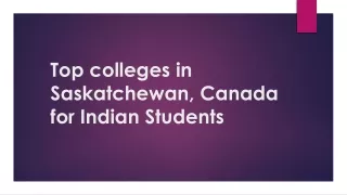 Top colleges in Saskatchewan, Canada for Indian Students