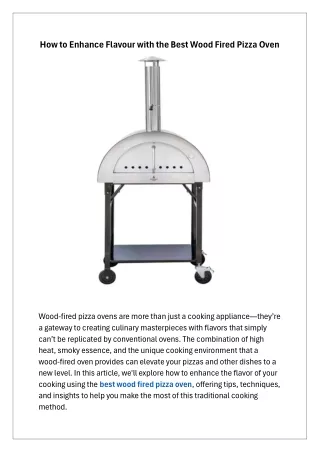 How to Enhance Flavour with the Best Wood Fired Pizza Oven