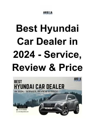 Best Hyundai Car Dealer in 2024 - Service, Review & Price
