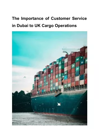 The Importance of Customer Service in Dubai to UK Cargo Operations