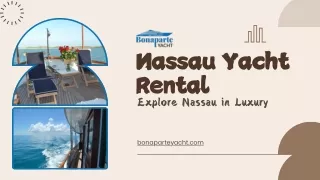 Nassau Yacht Rental: Explore Nassau in Luxury