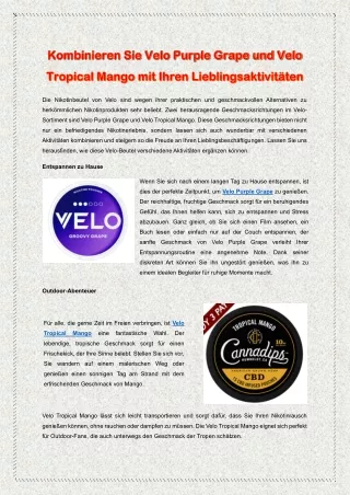 Kombinieren Sie Velo Purple Grape und Velo Tropical Mango mit Ihren Lieblingsaktivitäten