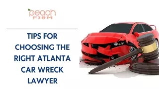 Tips for Choosing the Right Atlanta Car Wreck Lawyer