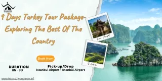 9 Days Turkey Tour Package- Exploring The Best Of The Country