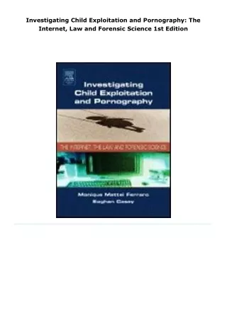 read investigating child exploitation and pornography: the internet, l