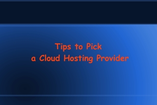 Tips to Pick a Cloud Hosting Provider
