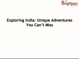 Exploring India Unique Adventures You Can’t Miss