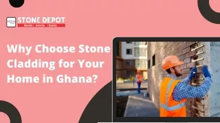 Why Choose Stone Cladding for Your Home in Ghana