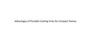 Advantages of Portable Cooling Units for Compact Homes