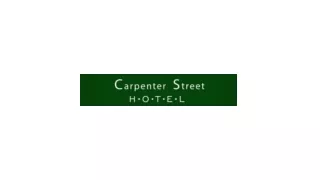 Carpenter Street Hotel Aug 2024