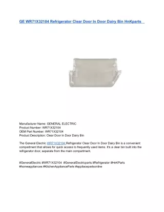 GE WR71X32104 Refrigerator Clear Door In Door Dairy Bin HnKparts