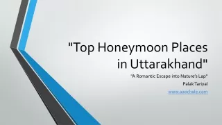 Top Honeymoon Places in Uttarakhand