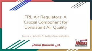 FRL Air Regulators_ A Crucial Component for Consistent Air Quality