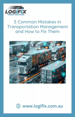 5 Common Mistakes in Transportation Management and How to Fix Them