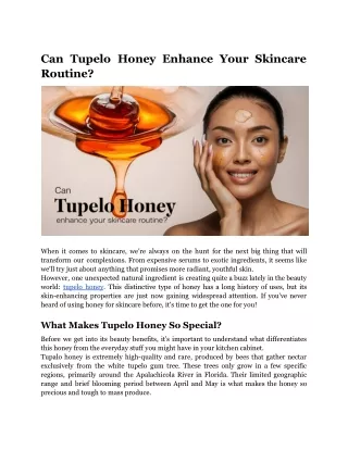 Can Tupelo Honey Enhance Your Skincare Routine