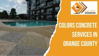 Expert Colors Concrete Services in Orange County