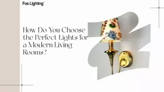 How Do You Choose the Perfect Lights for a Modern Living Rooms