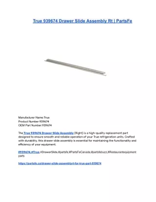 True 939674 Drawer Slide Assembly Rt _ PartsFe