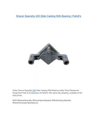 Shaver Specialty 245 Slide Casting With Bearing | PartsFe