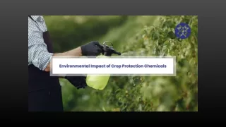 Environmental Impact of Crop Protection Chemicals