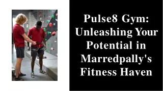 Pulse8 Gym Best Gyms Center in Marredpally for Ultimate Fitness Transformation