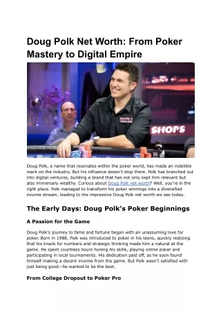 Doug Polk Net Worth_ From Poker Mastery to Digital Empire