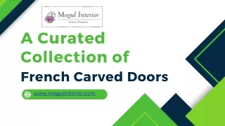 A Curated Collection of French Carved Doors - www.mogulinterior.com