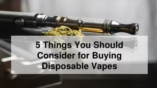 5 Things You Should Consider for Buying Disposable Vapes