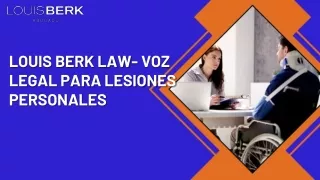 Louis Berk Law- Voz Legal Para Lesiones Personales