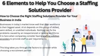 6 Elements to Help You Choose a Staffing Solutions Provider