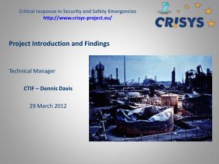 Technical Manager CTIF – Dennis Davis 29 March 2012