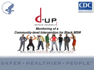 Monitoring of a Community-level Intervention for Black MSM