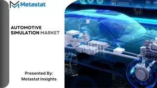 Automotive Simulation Market Size, Share, Growth and Forecast 2031