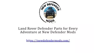 Land Rover Defender Parts for Every Adventure at New Defender Mods (1)