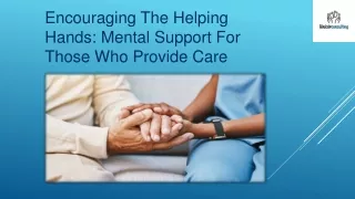 Empowering The Helping Hands: Emotional Support For Carers