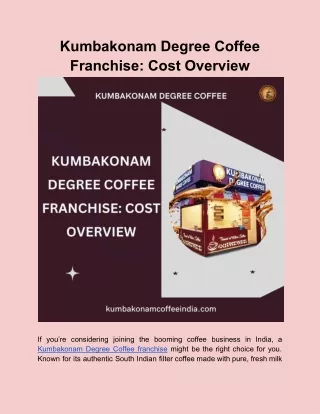 Kumbakonam Degree Coffee Franchise_ Cost Overview