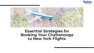 Essential Strategies for Booking Your Chattanooga to New York Flights.