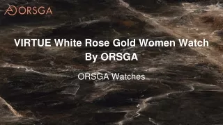 VIRTUE White Rose Gold Women Watch