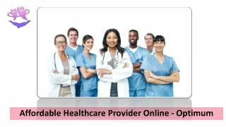 Affordable Healthcare Provider Online - Optimum