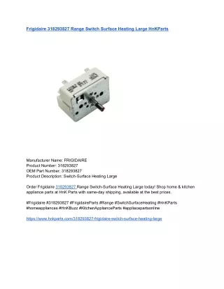 Frigidaire 318293827 Range Switch Surface Heating Large HnKParts