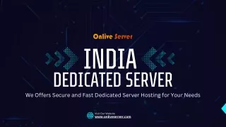 Onlive Server Offers Secure and Fast India Dedicated Server Hosting for Your Needs