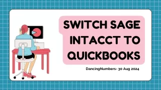 Switch Sage Intacct to QuickBooks Online