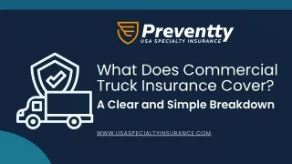 What Does Commercial Truck Insurance Cover? A Clear and Simple Breakdown